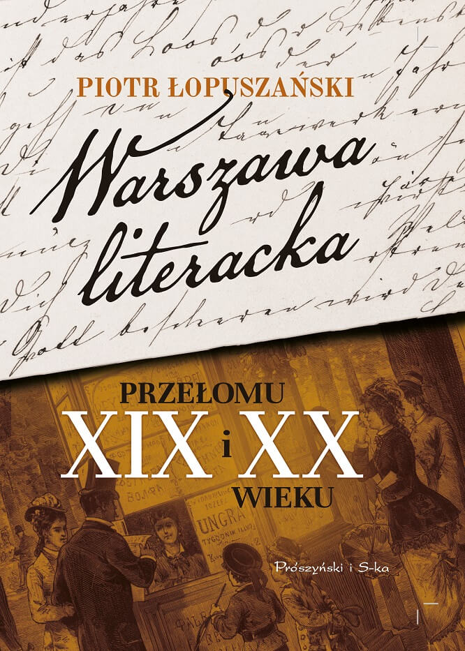 Warszawa literacka przełomu XIX i XX wieku – recenzja redakcji wgarniturach.pl